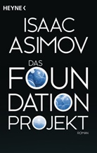 Isaac Asimov - Das Foundation Projekt