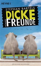 Stephan Bartels - Dicke Freunde