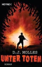D J Molles, D. J. Molles, D.J. Molles - Unter Toten. Bd.1