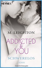 M Leighton, M. Leighton, Michelle Leighton - Schwerelos