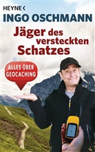 Ingo Oschmann - Jäger des versteckten Schatzes