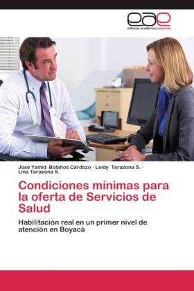 JosÃ© Yamid BolaÃ±os Cardozo, José Yami Bolaños Cardozo, José Yamid Bolaños Cardozo, TARA, Leid Tarazona S, … - Condiciones mínimas para la oferta de Servicios de Salud Habilitación real en un primer nivel de atención en Boyacá