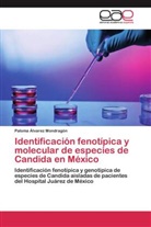 Paloma Ã�lvarez MondragÃ³n, Paloma Álvarez Mondragón - Identificación fenotípica y molecular de especies de Candida en México