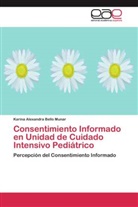 Karina Alexandra Bello Munar - Consentimiento Informado en Unidad de Cuidado Intensivo Pediátrico