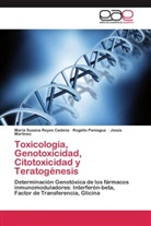 Marti, JesÃºs Martinez, Jesús Martinez, Rogeli Paniagua, Rogelio Paniagua, MarÃ­a Susana Reyes Cadena... - Toxicología, Genotoxicidad, Citotoxicidad y Teratogénesis
