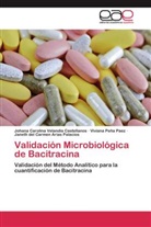 Janeth del Carmen Arias Palacios, Viviana PeÃ±a Paez, V Peña Paez, Viviana Peña Paez, Johana Carolin Velandia Castellanos, Johana Carolina Velandia Castellanos - Validación Microbiológica de Bacitracina