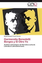 Brigit Elizabeth Cruces Pereira - Garmendia Benedetti Borges y El Otro Yo
