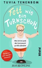 Tuvia Tenenbom - Fett wie ein Turnschuh