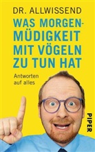 Doktor Allwissend, Dr. Allwissend, Doktor Allwissend, Dr. Allwissend - Was Morgenmüdigkeit mit Vögeln zu tun hat