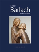 Ernst Barlach, Naomi J Groves, Naomi Jackson Groves, Naomi Jackson-Groves - Ernst Barlach - Leben im Werk