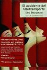 Ned Beauman - El accidente del teletransporte