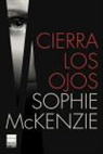 Sophie McKenzie - Cierra los ojos