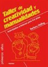 Barbara Melling - Taller de creatividad y manualidades : actividades artísticas para 0-6 años