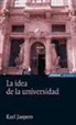 Karl Jaspers - La idea de la Universidad