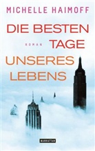 Michelle Haimoff - Die besten Tage unseres Lebens