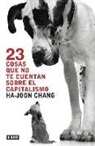Ha-Joon Chang - 23 cosas que no te cuentan sobre el capitalismo