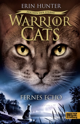 Erin Hunter, Anja Hansen-Schmidt - Warrior Cats, Zeichen der Sterne, Fernes Echo