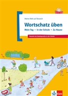 Doukas-Handschuh, Denise Doukas-Handschuh - Meine Welt auf Deutsch: Wortschatz üben: Mein Tag - In der Schule - Zu Hause