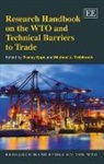 Tracey Trebilcock Epps, Tracey/ Trebilcock Epps, Tracey Epps, Michael J. Trebilcock - Research Handbook on the Wto and Technical Barriers to Trade