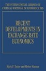 Mark P. Manzur Taylor, Mark/ Manzur Taylor, Meher Manzur, Mark P. Taylor - Recent Developments in Exchange Rate Economics