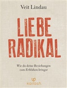 Veit Lindau - Liebe radikal
