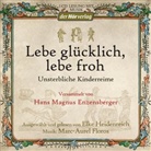 Hans Magnus Enzensberger, Marc-Aurel Floros, Elke Heidenreich, Elke Heidenreich - Lebe glücklich, lebe froh, 1 Audio-CD (Audio book)