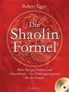 Robert Egger, Christian Andreas Princic - Die Shaolin-Formel, m. Übungs-DVD
