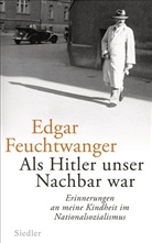 Feuchtwange, Edga Feuchtwanger, Edgar Feuchtwanger, SCALI, Bertil Scali - Als Hitler unser Nachbar war