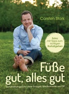 Carsten Stark, Nadine Schurr, Christian M. Weiss - Füße gut, alles gut