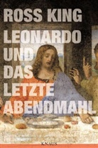 Ross King - Leonardo und Das Letzte Abendmahl