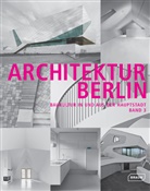 Architektenkammer Berlin, Architektenkamme Berlin, Architektenkammer Berlin - Architektur Berlin. Bd.3