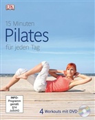 Alycea Ungaro - 15 Minuten Pilates für jeden Tag, m. DVD
