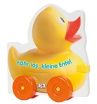 Franziska Jaekel, Dave King - Fahr los, kleine Ente!, m. beweglichen Kunststoffrädern