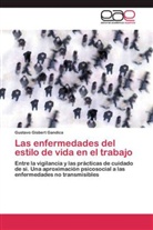 Gustavo Gisbert Gandica - Las enfermedades del estilo de vida en el trabajo