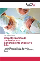 Jean Le Clerc Nicolas, Jean Le¿Clerc Nicolas, Jean LeClerc Nicolas, Jean Le'Clerc Nicolas - Caracterización de pacientes con Sangramiento Digestivo Alto