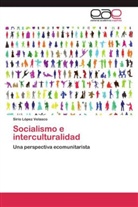 Sirio López Velasco - Socialismo e interculturalidad