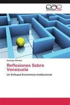 Domingo Sifontes - Reflexiones Sobre Venezuela