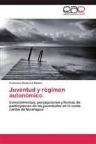 Francisco Sequeira Rankin - Juventud y régimen autonómico