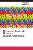 Moisés Elizarrarás, Ángel Maurici Reyes Terrón, Ángel Mauricio Reyes Terrón - Migración y Desarrollo Humano