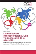 Daniel Castillo - Comunicación intergeneracional. Una visión más allá de lo aparente
