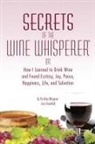 Jerry Greenfield - SECRETS OF THE WINE WHISPERER