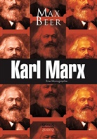 Max Beer - Karl Marx: Eine Monographie
