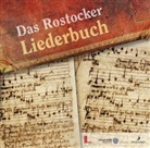 Franz-Josef Holznagel, Hartmut Möller - Das Rostocker Liederbuch, 1 Audio-CD (Hörbuch)