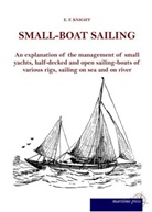 E F Knight, E. F. Knight - Small-Boat Sailing