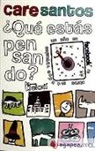 Care Santos - ¿Qué estás pensando? : un año el facebook y otros mundos virtuales