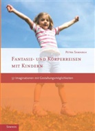 Petra Samarah - Fantasie- und Körperreisen mit Kindern