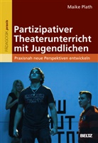 Maike Plath - Partizipativer Theaterunterricht mit Jugendlichen