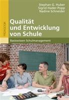 Sigird Hader-Popp, Sigri Hader-Popp, Sigrid Hader-Popp, Stepha Huber, Stephan Huber, Stephan G (Prof. Dr. Huber... - Qualität und Entwicklung von Schule
