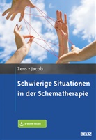 Gitta Jacob, Christin Zens, Christine Zens - Schwierige Situationen in der Schematherapie, m. 1 Buch, m. 1 E-Book