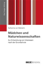 Katharina Maltzahn, Katharina von Maltzahn, Katharina Maltzahn von - Mädchen und Naturwissenschaften